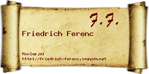 Friedrich Ferenc névjegykártya